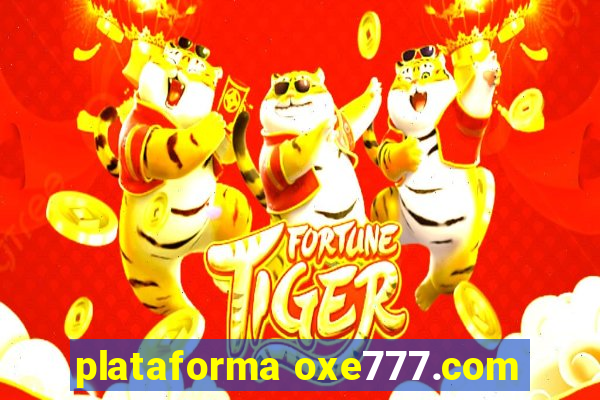 plataforma oxe777.com